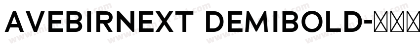 AVEBIRNEXT DEMIBOLD字体转换